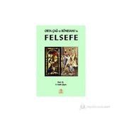 ORTA ÇAĞ VE RÖNESANS'TA FELSEFE - A. KADIR ÇÜÇEN
