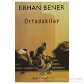 ORTADAKILER - ERHAN BENER