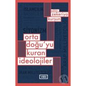 Ortadoğu'yu Kuran İdeolojiler - Kolektif