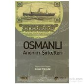 Osmanlı Anonim Şirketleri - Celali Yılmaz
