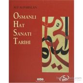 OSMANLI HAT SANATI TARIHI - ALI ALPARSLAN