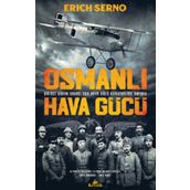 Osmanlı Hava Gücü - Erich Serno