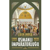 Osmanlı İmparatorluğu 1300-1650 - Colin Imber