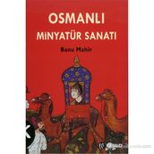 OSMANLI MİNYATÜR SANATI - BANU MAHIR