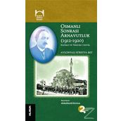Osmanlı Sonrası Arnavutluk 1912-1920 - Avlonyalı Süreyya Bey