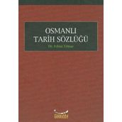 Osmanlı Tarihi Sözlüğü - Necdet Sakaoğlu