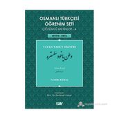 OSMANLI TÜRKÇESI ÖĞRENIM SETI 4 - SEVIYE ORTA VATAN YAHUT SILISTRE - NAMIK KEMAL