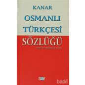OSMANLI TÜRKÇESİ SÖZLÜĞÜ (KÜÇÜK BOY) - MEHMET KANAR