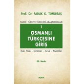 OSMANLI TÜRKÇESİ'NE GİRİŞ 1 - FARUK KADRI TİMURTAŞ