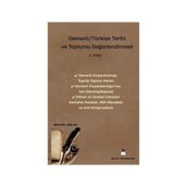 Osmanlı-Türkiye Tarihi ve Toplumu Değerlendirmesi 2. Kitap - Sefagül Arslan