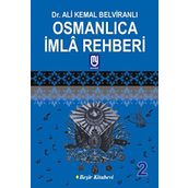 Osmanlıca İmla Rehberi 2 - Ali Kemal Belviranlı