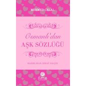 Osmanlı’dan Aşk Sözlüğü - Mehmet Celal