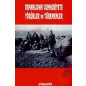 OSMANLIDAN CUMHURIYETE YÖRÜKLER VE TÜRKMENLER - HAYATI BEŞİRLİ;İBRAHİM ERDAL