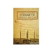 OSMANLI´NIN İKİNCİ BAŞKENTİ EDIRNE´DE TASAVVUF KÜLTÜRÜ - SELAMI ŞİMŞEK