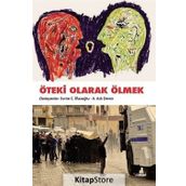 Öteki Olarak Ölmek - A. Aslı Demir Evrim C. İflazoğlu