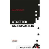 Otoriter Anayasacılık - Mark Tushnet