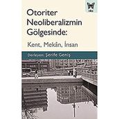 Otoriter Neoliberalizmin Gölgesinde - Nika Yayınevi