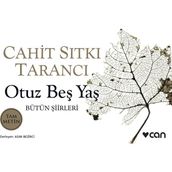 Otuz Beş Yaş Bütün Şiirleri - Cahit Sıtkı Tarancı