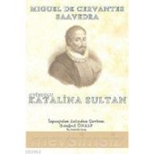 OVIEDOLU KATALINA SULTAN - MIGUEL DE CERVANTES