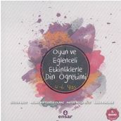 Oyun ve Eğlenceli Etkinliklerle 4-6 Yaş Din Öğretimi Ensar Neşriyat Yayınları