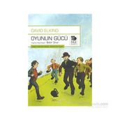 OYUNUN GÜCÜ - DAVID ELKIND