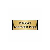 Özarslan Dizayn Departman Kapı İsimliği Dikkat Otomatik Kapı 5x20 cm Altın Renk Metal Yönlendirme Levhası