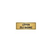 Özarslan Dizayn Departman Kapı İsimliği Lütfen Zile Basınız 7x20 cm Altın Renk Metal Yönlendirme Levhası