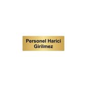 Özarslan Dizayn Departman Kapı İsimliği Personel Harici Girilmez 5x20 cm Altın Renk Metal Yönlendirme Levhası