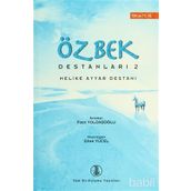 ÖZBEK DESTANLARI II MELIKE AYYAR DESTANI - DILEK YÜCEL