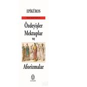 Özdeyişler, Mektuplar ve Aforizmalar - Epiküros