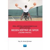 Özel Eğitime Gereksinimi Olan Bireyler İçin Beden Eğitimi ve Spor Ahmet Şirinkan