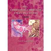 Özel Embriyoloji ve Histoloji Uygulama Atlası - Leyla Tapul