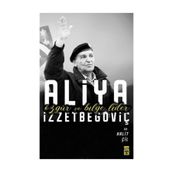 Özgür Ve Bilge Lider Aliya İzzetbegoviç - Halit Çil