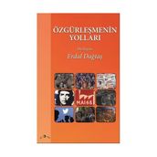 Özgürleşmenin Yolları - Erdal Dağtaş
