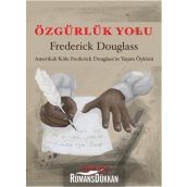 Özgürlük Yolu - Frederick Douglass