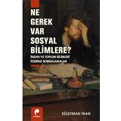 Paradigma Yayınları Ne Gerek Var Sosyal Bilimlere? Insan Ve Toplum Bilimleri Üzerine Sorgulamalar