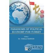 Paradigms Of Political Economy For Turkey - Kolektif Yazar