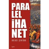 Paralel İhanetin Çetesi - Şeref Dereci