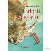 Parktaki Gergedanlar - Mehmet Atilla