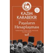 Paşaların Hesaplaşması - Kazım Karabekir