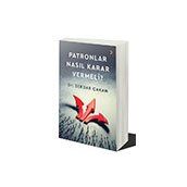 Patronlar Nasıl Karar Vermeli Serdar Çakan