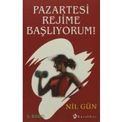 Pazartesi Rejime Başlıyorum! - Nil Gün