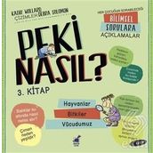 Peki Nasıl?-3.Kitap - Kathy Wollard