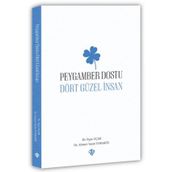 Peygamber Dostu Dört Güzel İnsan - Türkiye Diyanet Vakfı Yayınları