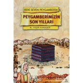 Peygamberimizin Son Yılları - M. Yaşar Kandemir