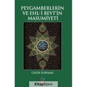 Peygamberlerin ve Ehl-i Beyt’in Masumiyeti - Cafer Subhani