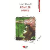 PIGMELER ORMANI - ISABEL ALLENDE