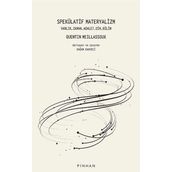 Pinhan Yayıncılık Spekülatif Materyalizm