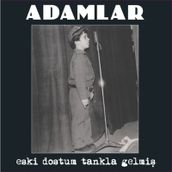 Plak - Adamlar Eski Dostum Tankla Gelmiş