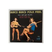 Plakevi İzmir Burcu Burcu Folk Fasıl Seçme Sözlü Oyun Havaları Lp Plak (Dönem Baskı Plak)